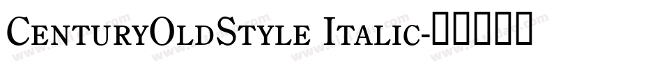 CenturyOldStyle Italic字体转换